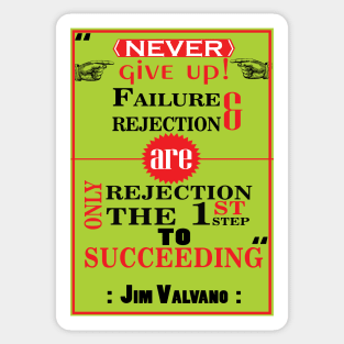 Never give up!  Jim Valvano Quotes Sticker